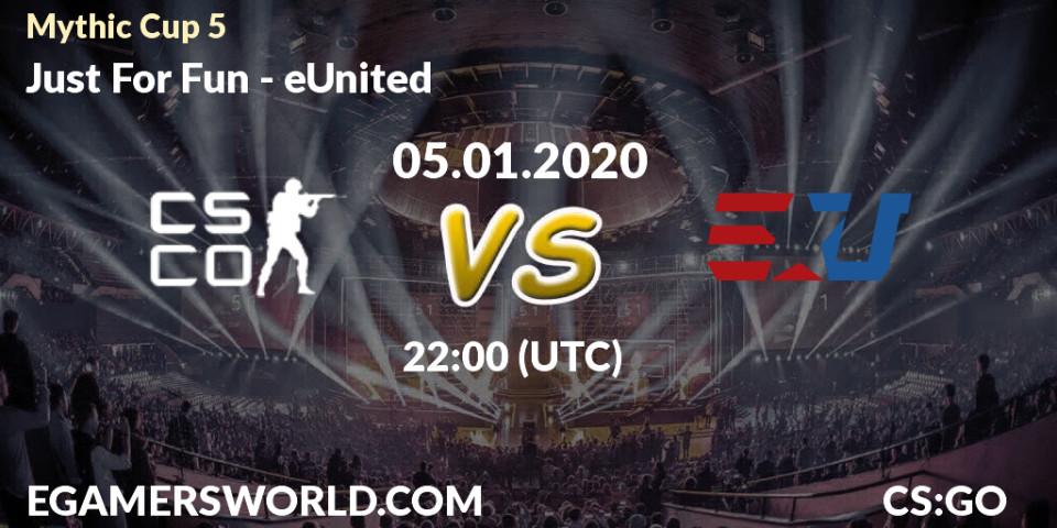 Prognose für das Spiel Just For Fun VS eUnited. 05.01.2020 at 22:20. Counter-Strike (CS2) - Mythic Cup 5