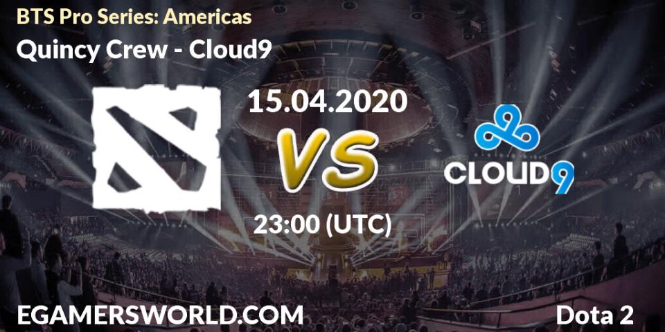 Prognose für das Spiel Quincy Crew VS Cloud9. 15.04.20. Dota 2 - BTS Pro Series: Americas