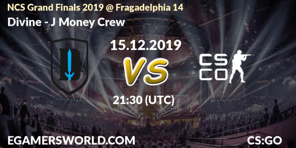 Prognose für das Spiel Divine VS J Money Crew. 15.12.19. CS2 (CS:GO) - NCS Grand Finals 2019 @ Fragadelphia 14