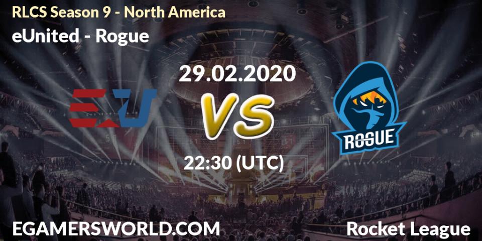 Prognose für das Spiel eUnited VS Rogue. 29.02.2020 at 22:30. Rocket League - RLCS Season 9 - North America