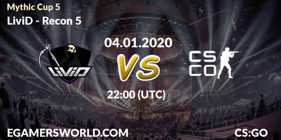 Prognose für das Spiel LiviD VS Recon 5. 04.01.2020 at 22:30. Counter-Strike (CS2) - Mythic Cup 5