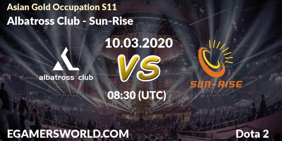Prognose für das Spiel Albatross Club VS Sun-Rise. 10.03.20. Dota 2 - Asian Gold Occupation S11 
