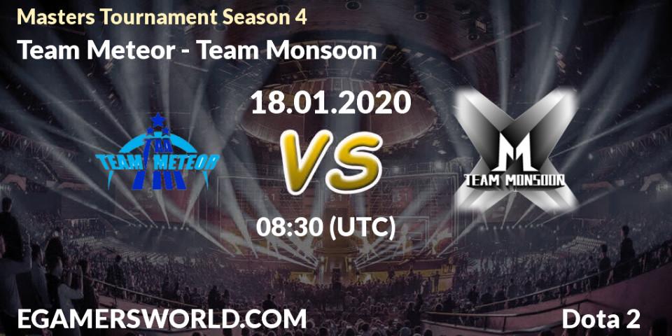 Prognose für das Spiel Team Meteor VS Team Monsoon. 22.01.20. Dota 2 - Masters Tournament Season 4