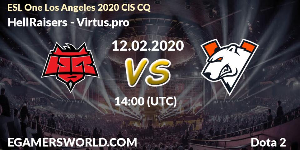 Prognose für das Spiel HellRaisers VS Virtus.pro. 12.02.20. Dota 2 - ESL One Los Angeles 2020 CIS CQ