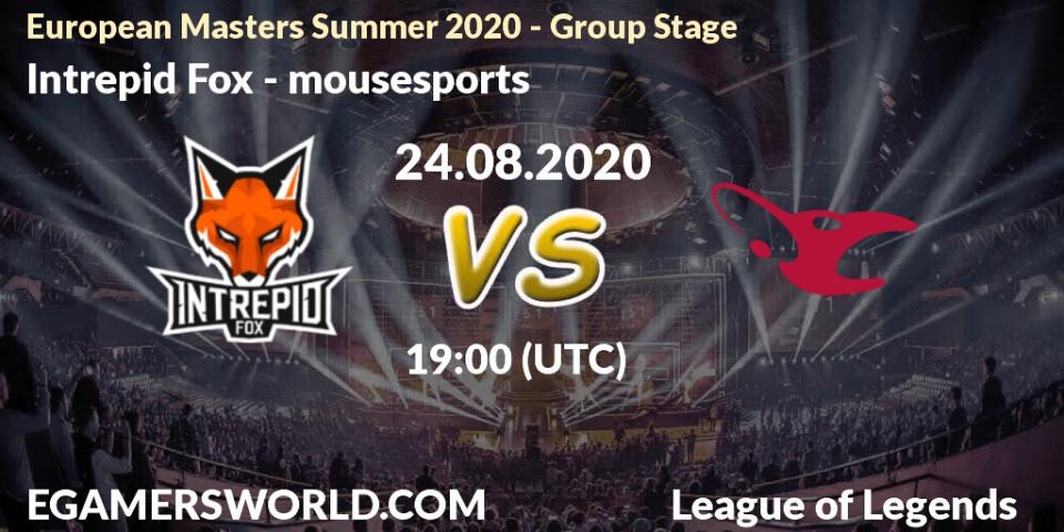 Prognose für das Spiel Intrepid Fox VS mousesports. 24.08.2020 at 19:00. LoL - European Masters Summer 2020 - Group Stage