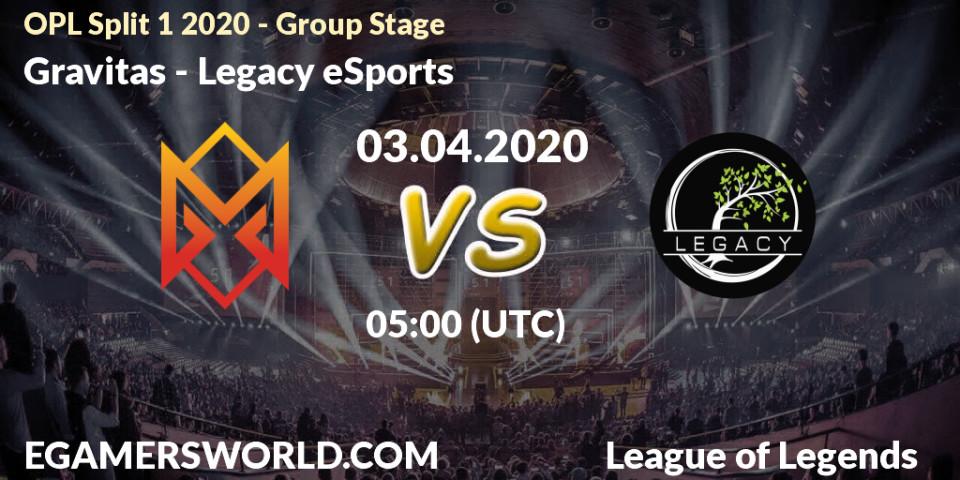 Prognose für das Spiel Gravitas VS Legacy eSports. 03.04.20. LoL - OPL Split 1 2020 - Group Stage