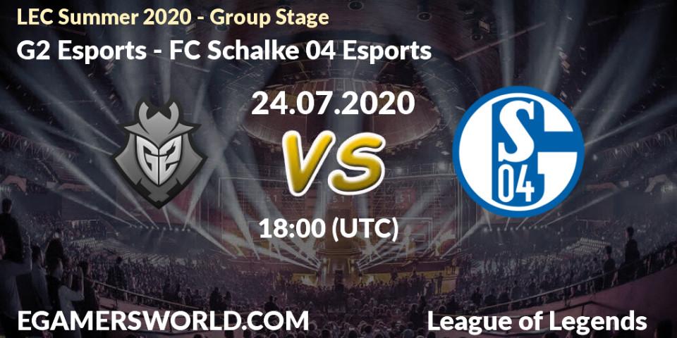Prognose für das Spiel G2 Esports VS FC Schalke 04 Esports. 24.07.2020 at 18:00. LoL - LEC Summer 2020 - Group Stage