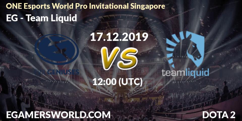 Prognose für das Spiel EG VS Team Liquid. 18.12.19. Dota 2 - ONE Esports World Pro Invitational Singapore