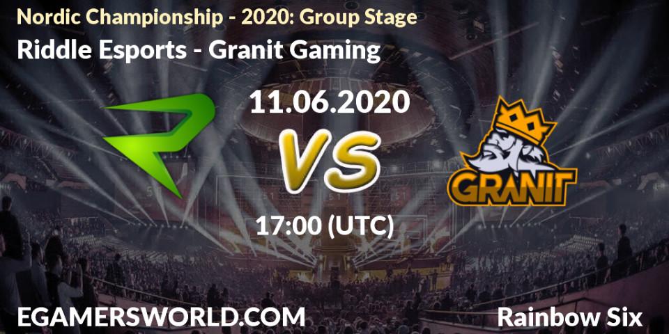 Prognose für das Spiel Riddle Esports VS Granit Gaming. 11.06.20. Rainbow Six - Nordic Championship - 2020: Group Stage