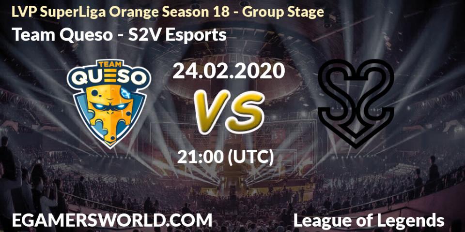 Prognose für das Spiel Team Queso VS S2V Esports. 24.02.2020 at 18:00. LoL - LVP SuperLiga Orange Season 18 - Group Stage