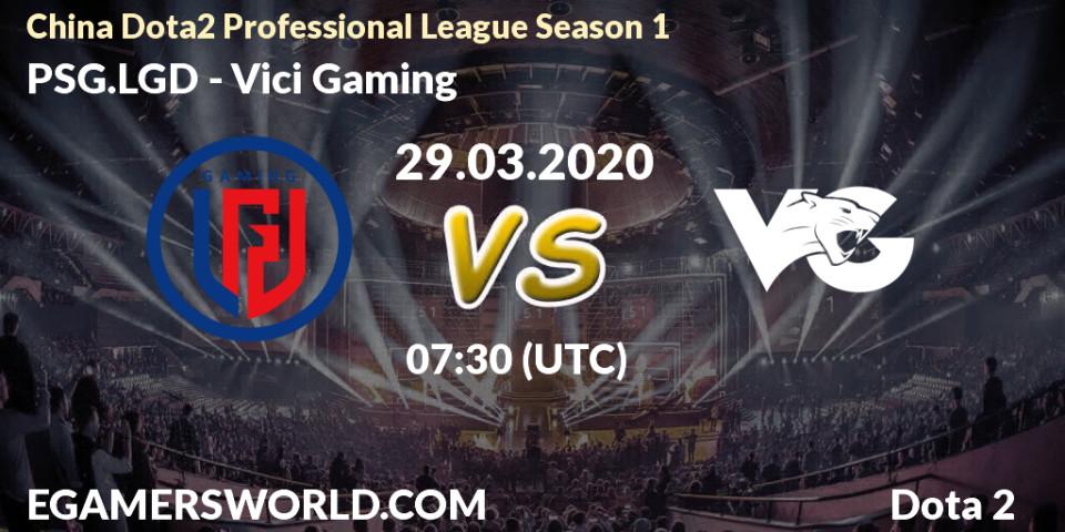 Prognose für das Spiel PSG.LGD VS Vici Gaming. 29.03.20. Dota 2 - China Dota2 Professional League Season 1