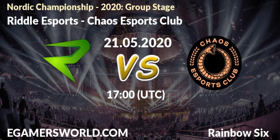 Prognose für das Spiel Riddle Esports VS Chaos Esports Club. 21.05.20. Rainbow Six - Nordic Championship - 2020: Group Stage