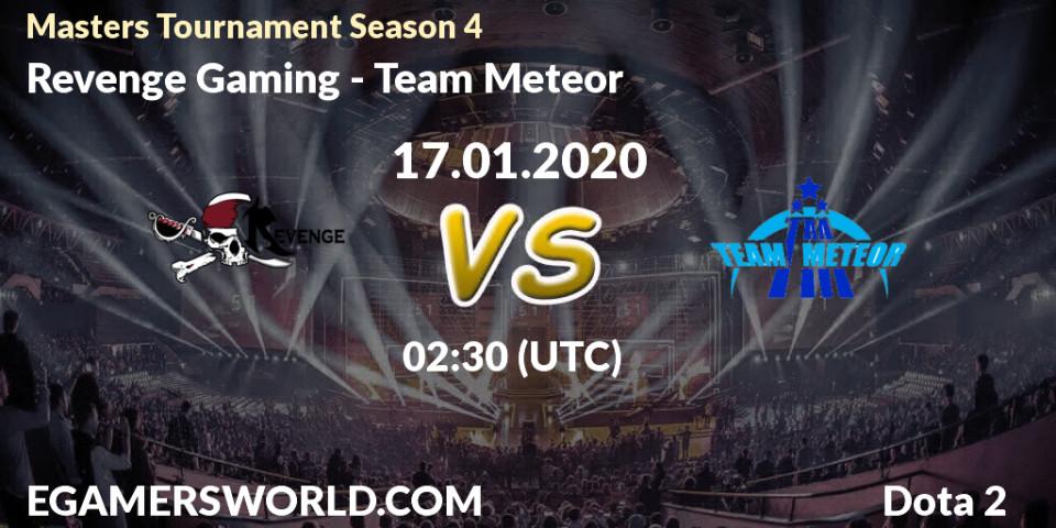 Prognose für das Spiel Revenge Gaming VS Team Meteor. 17.01.20. Dota 2 - Masters Tournament Season 4