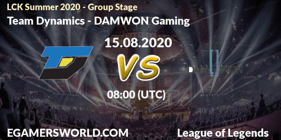 Prognose für das Spiel Team Dynamics VS DAMWON Gaming. 15.08.2020 at 08:00. LoL - LCK Summer 2020 - Group Stage