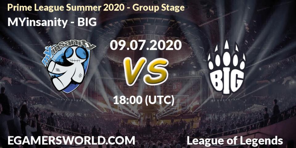 Prognose für das Spiel MYinsanity VS BIG. 09.07.20. LoL - Prime League Summer 2020 - Group Stage