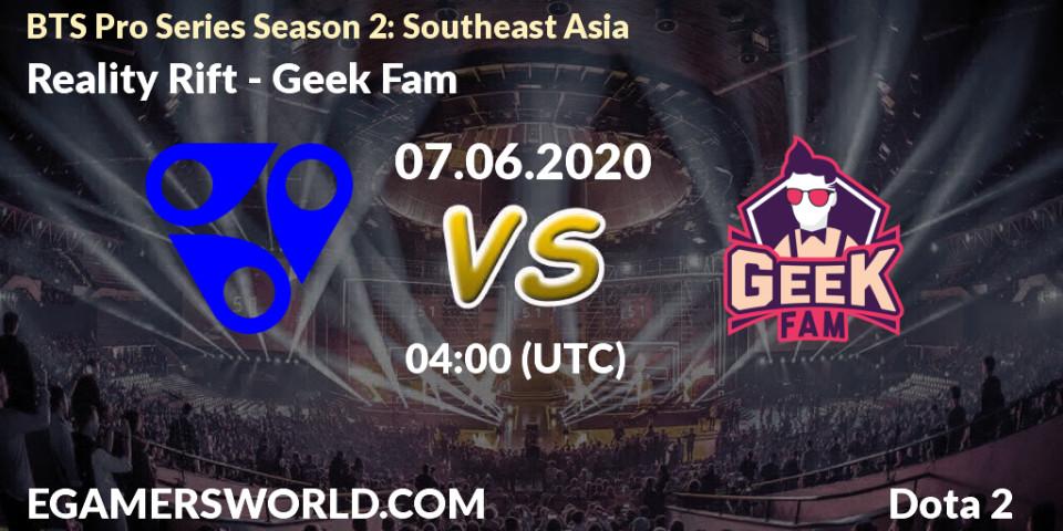 Prognose für das Spiel Reality Rift VS Geek Fam. 07.06.2020 at 04:00. Dota 2 - BTS Pro Series Season 2: Southeast Asia