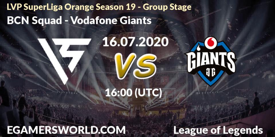 Prognose für das Spiel BCN Squad VS Vodafone Giants. 16.07.20. LoL - LVP SuperLiga Orange Season 19 - Group Stage