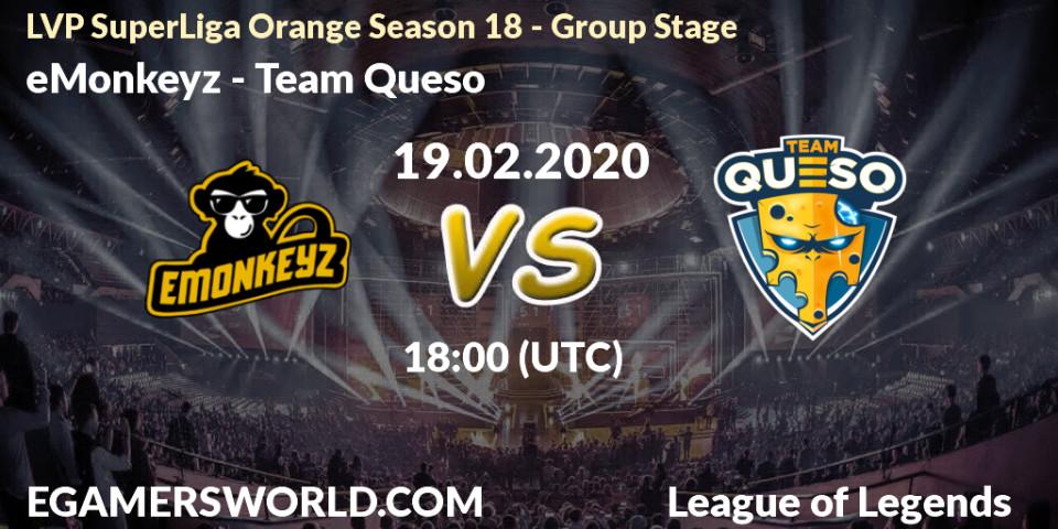 Prognose für das Spiel eMonkeyz VS Team Queso. 19.02.20. LoL - LVP SuperLiga Orange Season 18 - Group Stage