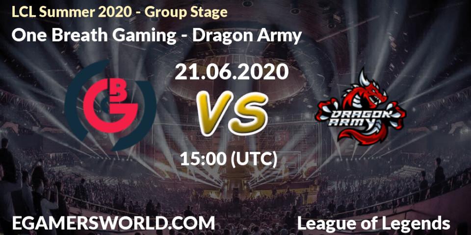 Prognose für das Spiel One Breath Gaming VS Dragon Army. 21.06.2020 at 15:00. LoL - LCL Summer 2020 - Group Stage