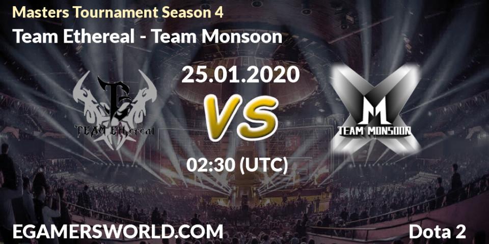 Prognose für das Spiel Team Ethereal VS Team Monsoon. 29.01.20. Dota 2 - Masters Tournament Season 4