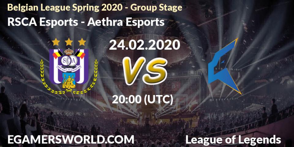 Prognose für das Spiel RSCA Esports VS Aethra Esports. 24.02.2020 at 20:00. LoL - Belgian League Spring 2020 - Group Stage