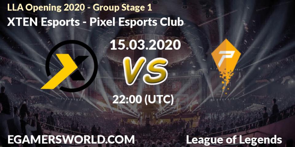 Prognose für das Spiel XTEN Esports VS Pixel Esports Club. 29.03.20. LoL - LLA Opening 2020 - Group Stage 1