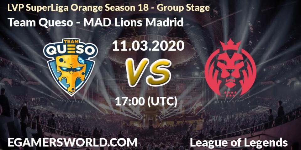 Prognose für das Spiel Team Queso VS MAD Lions Madrid. 11.03.2020 at 20:00. LoL - LVP SuperLiga Orange Season 18 - Group Stage