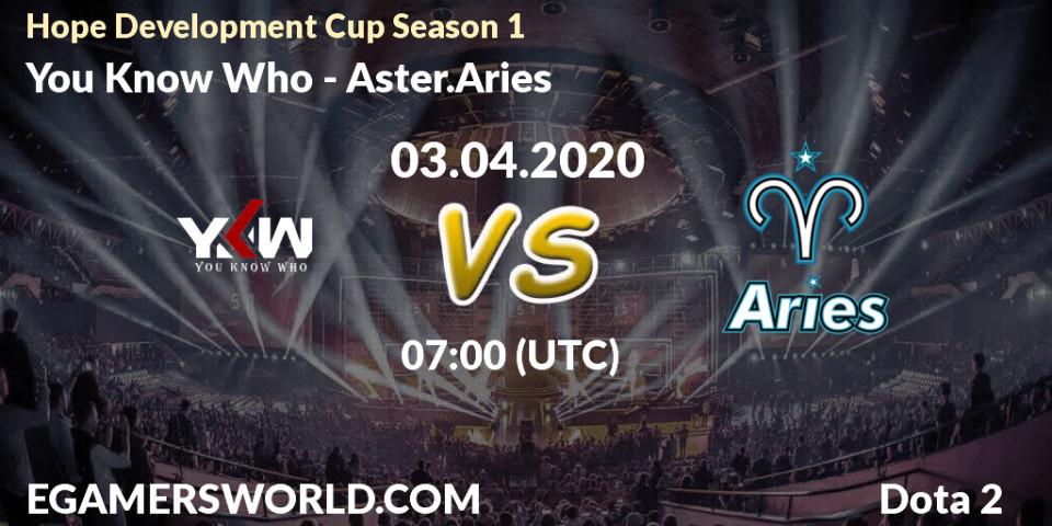 Prognose für das Spiel You Know Who VS Aster.Aries. 03.04.20. Dota 2 - Hope Development Cup Season 1