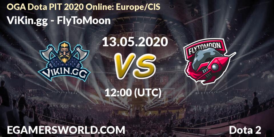 Prognose für das Spiel ViKin.gg VS FlyToMoon. 13.05.20. Dota 2 - OGA Dota PIT 2020 Online: Europe/CIS