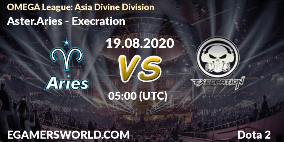 Prognose für das Spiel Aster.Aries VS Execration. 19.08.20. Dota 2 - OMEGA League: Asia Divine Division