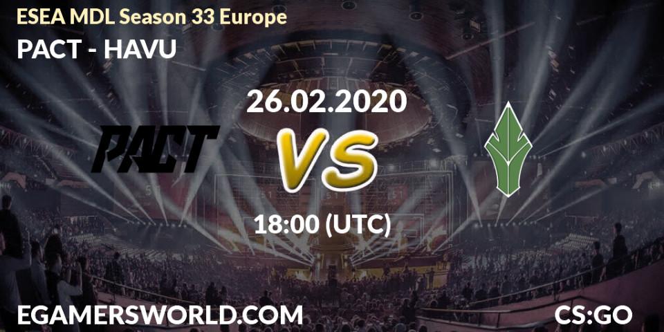 Prognose für das Spiel PACT VS HAVU. 26.02.20. CS2 (CS:GO) - ESEA MDL Season 33 Europe