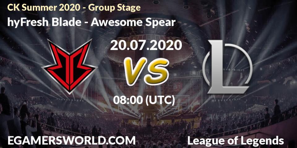 Prognose für das Spiel hyFresh Blade VS Awesome Spear. 20.07.20. LoL - CK Summer 2020 - Group Stage