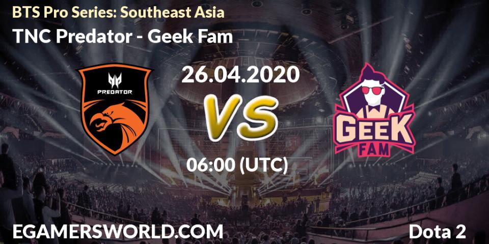 Prognose für das Spiel TNC Predator VS Geek Fam. 26.04.2020 at 06:00. Dota 2 - BTS Pro Series: Southeast Asia
