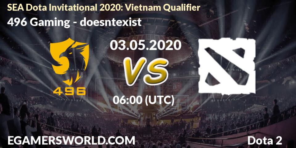 Prognose für das Spiel 496 Gaming VS doesntexist. 03.05.2020 at 06:31. Dota 2 - SEA Dota Invitational 2020: Vietnam Qualifier