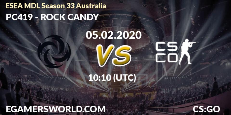 Prognose für das Spiel PC419 VS ROCK CANDY. 05.02.20. CS2 (CS:GO) - ESEA MDL Season 33 Australia