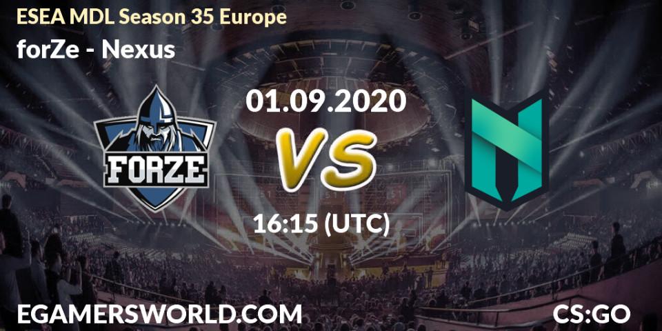 Prognose für das Spiel forZe VS Nexus. 01.09.2020 at 16:15. Counter-Strike (CS2) - ESEA MDL Season 35 Europe