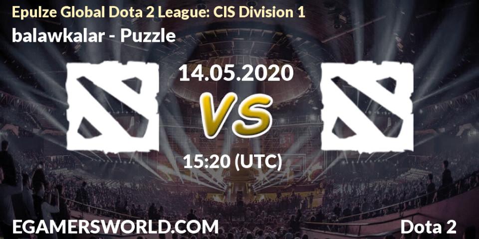 Prognose für das Spiel balawkalar VS Puzzle. 14.05.2020 at 15:30. Dota 2 - Epulze Global Dota 2 League: CIS Division 1