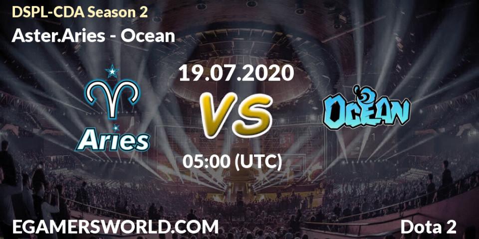 Prognose für das Spiel Aster.Aries VS Ocean. 19.07.20. Dota 2 - Dota2 Secondary Professional League 2020 Season 2