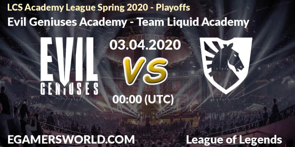 Prognose für das Spiel Evil Geniuses Academy VS Team Liquid Academy. 03.04.20. LoL - LCS Academy League Spring 2020 - Playoffs