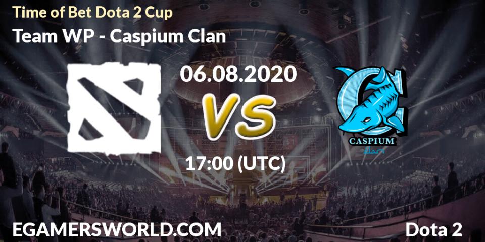 Prognose für das Spiel Team WP VS Caspium Clan. 06.08.2020 at 17:50. Dota 2 - Time of Bet Dota 2 Cup