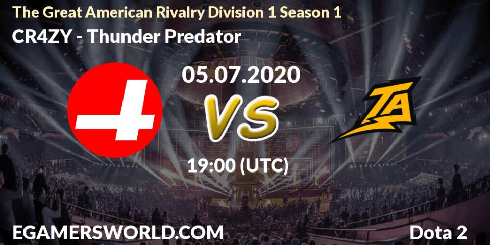 Prognose für das Spiel CR4ZY VS Thunder Predator. 05.07.2020 at 21:09. Dota 2 - The Great American Rivalry Division 1 Season 1