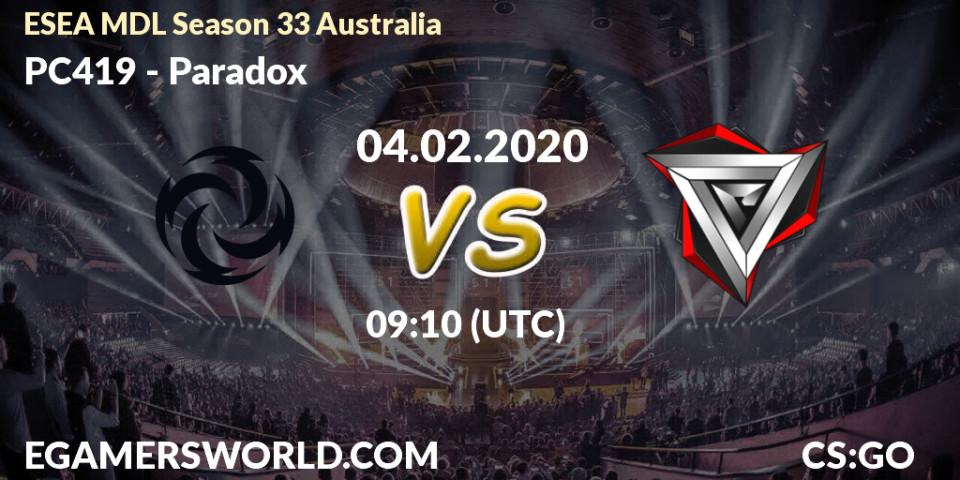 Prognose für das Spiel PC419 VS Paradox. 04.02.20. CS2 (CS:GO) - ESEA MDL Season 33 Australia