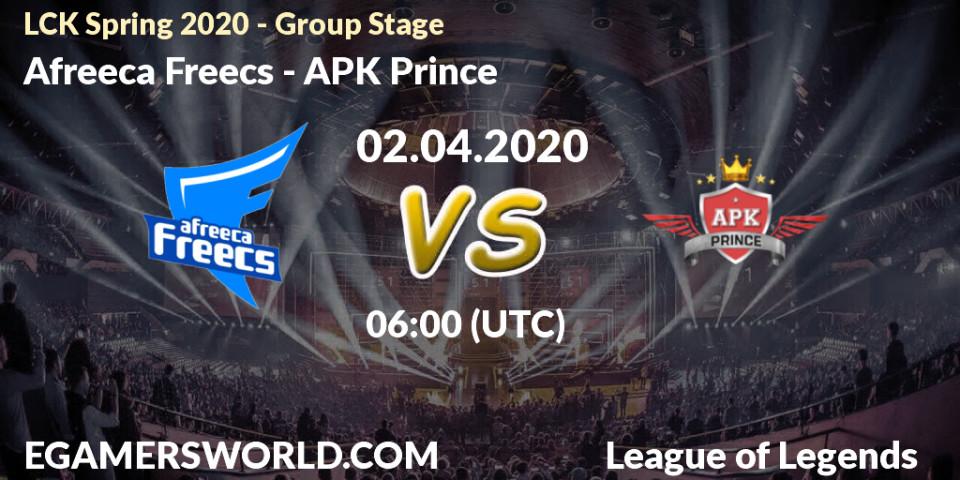 Prognose für das Spiel Afreeca Freecs VS APK Prince. 02.04.2020 at 05:20. LoL - LCK Spring 2020 - Group Stage
