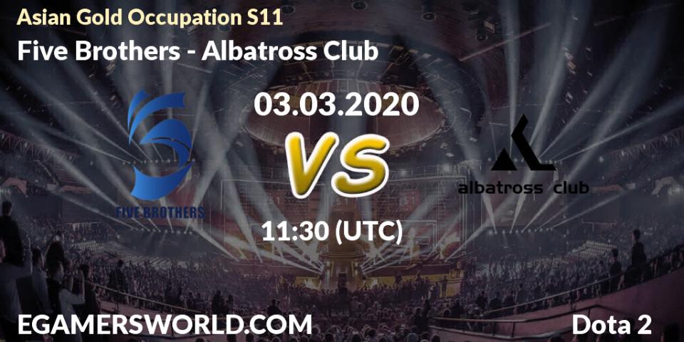 Prognose für das Spiel Five Brothers VS Albatross Club. 03.03.20. Dota 2 - Asian Gold Occupation S11 