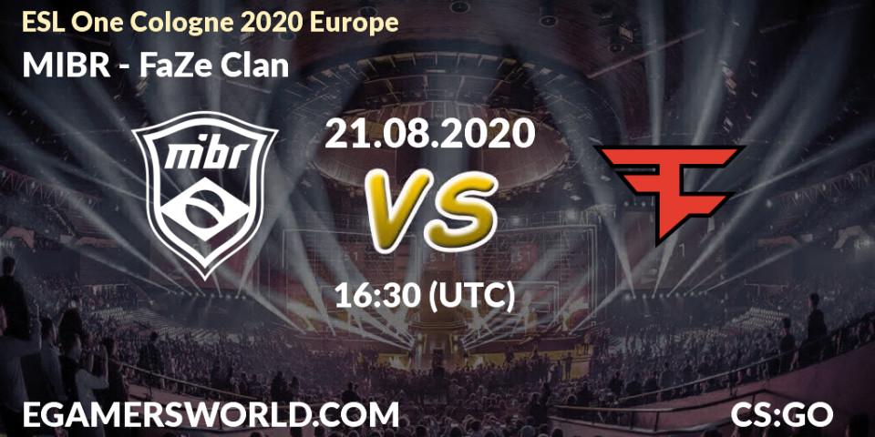 Prognose für das Spiel MIBR VS FaZe Clan. 21.08.20. CS2 (CS:GO) - ESL One Cologne 2020 Europe