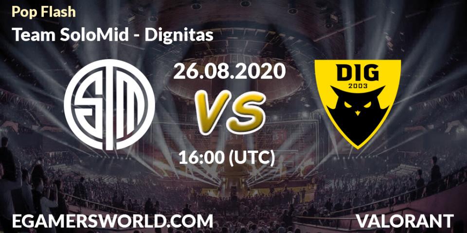 Prognose für das Spiel Team SoloMid VS Dignitas. 26.08.2020 at 16:00. VALORANT - Pop Flash