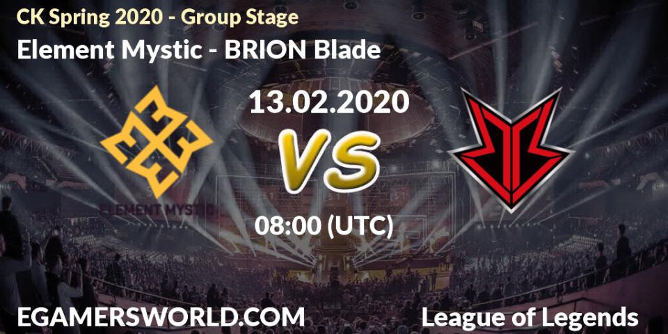 Prognose für das Spiel Element Mystic VS BRION Blade. 13.02.20. LoL - CK Spring 2020 - Group Stage