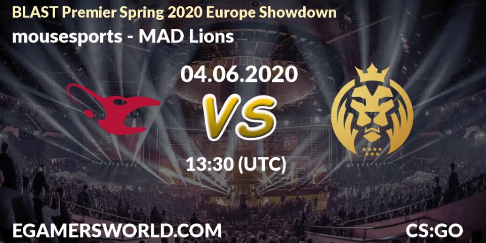 Prognose für das Spiel mousesports VS MAD Lions. 04.06.2020 at 13:30. Counter-Strike (CS2) - BLAST Premier Spring 2020 Europe Showdown