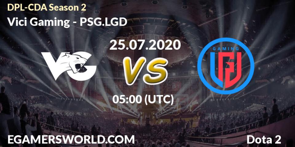 Prognose für das Spiel Vici Gaming VS PSG.LGD. 25.07.2020 at 05:00. Dota 2 - DPL-CDA Professional League Season 2