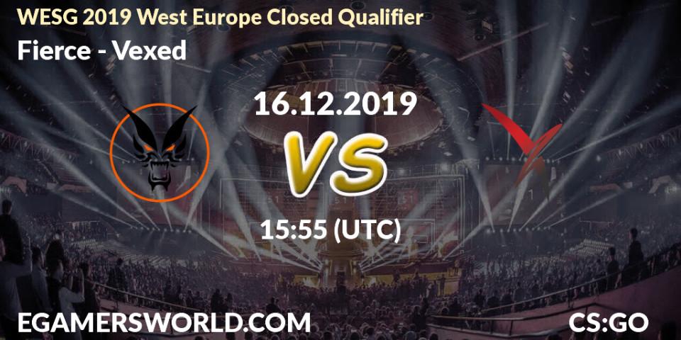 Prognose für das Spiel Fierce VS Vexed. 17.12.19. CS2 (CS:GO) - WESG 2019 West Europe Closed Qualifier